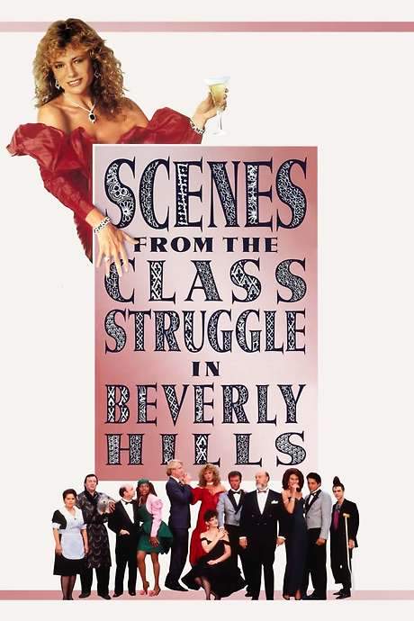 Scenes from the Class Struggle in Beverly Hills